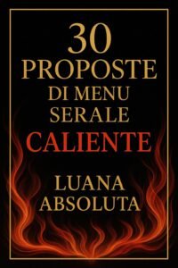 30 proposte di menu serale caliente